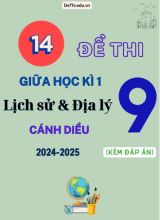 Tổng hợp 14 Đề thi giữa kỳ 1 Lịch sử và Địa lí 9 (Cánh Diều) 2024-2025 (Kèm đáp án)